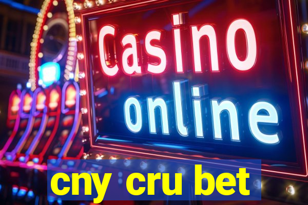 cny cru bet